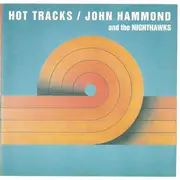 CD - John Paul Hammond And The Nighthawks - Hot Tracks