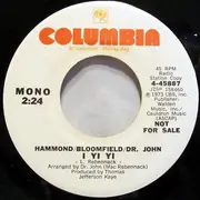 7inch Vinyl Single - John Paul Hammond / Mike Bloomfield / Dr. John - I Yi Yi - Promo copy
