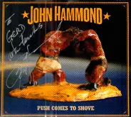 John Paul Hammond - Push Comes to Shove