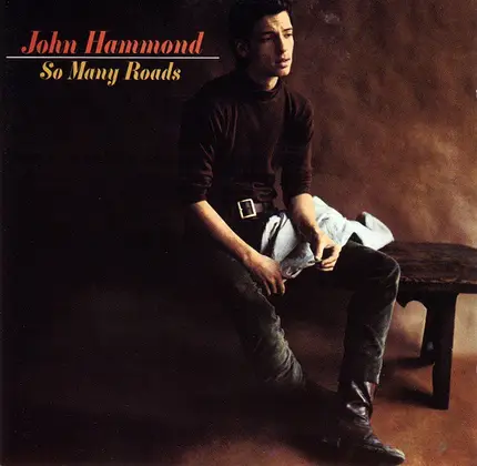 John Paul Hammond - So Many Roads