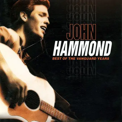 John Paul Hammond - Best Of The Vanguard Years
