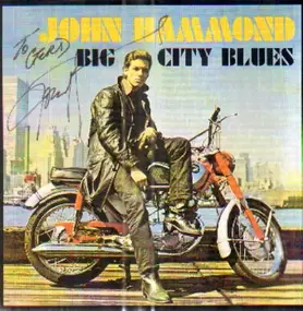 John Paul Hammond - Big City Blues