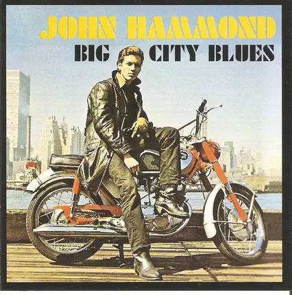 John Paul Hammond - Big City Blues