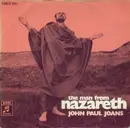 7inch Vinyl Single - John Paul Joans - The Man From Nazareth - Mono