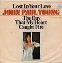 7inch Vinyl Single - John Paul Young - Lost In Your Love