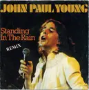 7inch Vinyl Single - John Paul Young - Standing In The Rain - Remix