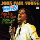 7inch Vinyl Single - John Paul Young - Standing In The Rain/Keep On Smiling