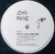 John Payne - Gotta Live Together