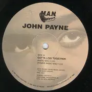 12inch Vinyl Single - John Payne - Gotta Live Together