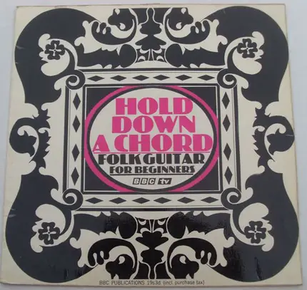 John Pearse - Hold Down A Chord - Folk Guitar For Beginners