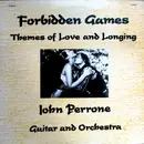 LP - John Perrone - Forbidden Games: Themes Of Love And Longing