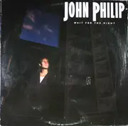 LP - John Philip - Wait For The Night