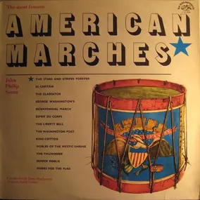 John Philip Sousa - The Most Famous American Marches