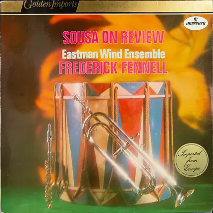 John Philip Sousa , Eastman Wind Ensemble , Frederick Fennell - Sousa On Review