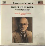 John Philip Sousa - John Philip Sousa: [Vol. 2] "At The Symphony"