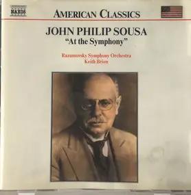 John Philip Sousa - John Philip Sousa: [Vol. 2] "At The Symphony"