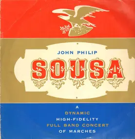 John Philip Sousa - Sousa - Märshe