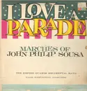 LP - John Philip Sousa - I love a parade