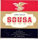 LP - John Philip Sousa - John Philip Sousa (A Dynamic High-Fidelity Full Band Concert Of Marches)
