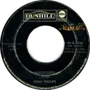 7inch Vinyl Single - John Phillips - Mississippi / April Anne