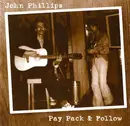 CD - John Phillips - Pay Pack & Follow