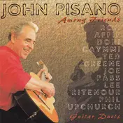 John Pisano - Among Friends (Guitar Duets)