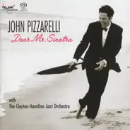 John Pizzarelli With The Clayton-Hamilton Jazz Orchestra - Dear Mr. Sinatra