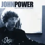 JOHN POWER - Happening for Love