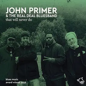 John Primer - That Will Never Do