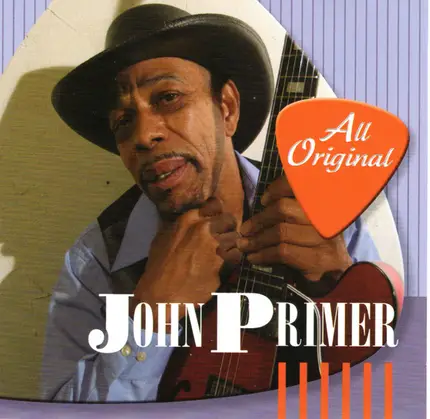 John Primer - All Original