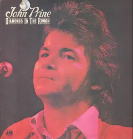 John Prine - Diamond In The Rough