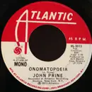 7inch Vinyl Single - John Prine - Onomatopoeia