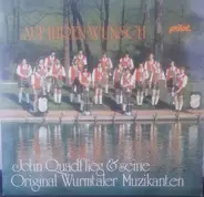 John Quadflieg & Seine Original Wurmtaler Musikanten - Auf Ihren Wunsch