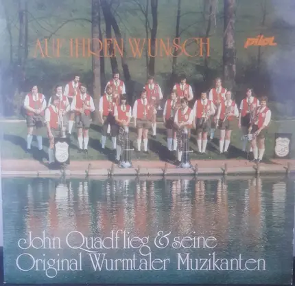 John Quadflieg & Seine Original Wurmtaler Musikanten - Auf Ihren Wunsch