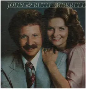 John Merrell - John & Ruth Merrell