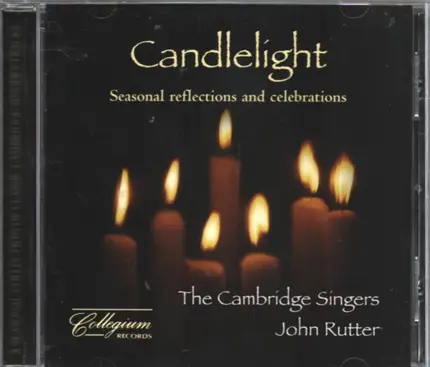 John Rutter, The Cambridge Singers - Candlelight - Seasonal Reflections and Celebrations