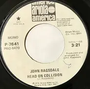 John Ragsdale - Head On Collision