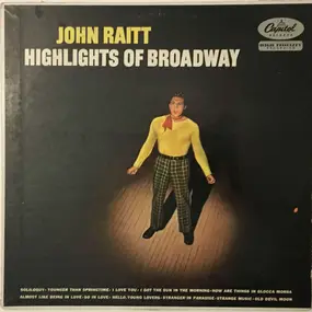 John Raitt - Highlights Of Broadway