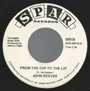 7inch Vinyl Single - John Reeves - Is It Weakness Of Man / From The Cup To The Lip