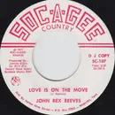 7inch Vinyl Single - John Reeves - Love Is On The Move / I'm Living In Two Worlds - D J Copy