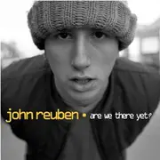 CD - John Reuben - Are We There Yet?