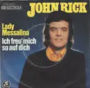 7inch Vinyl Single - John Rick - Lady Messalina