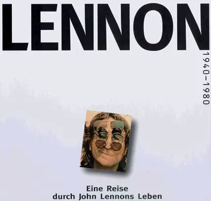 John Robertson - John Lennon 1940 - 1980. Eine Reise durch John Lennons Leben in Worten und Bildern