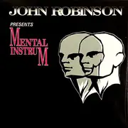 12inch Vinyl Single - John Robinson Presents Mental Instrum - EP