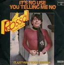 7inch Vinyl Single - John Rossall - It's No Use You Telling Me No