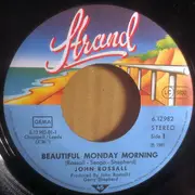 7inch Vinyl Single - John Rossall - Beautiful Monday Morning