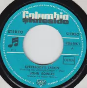 7inch Vinyl Single - John Rowles - Everybody's Talkin' / Easy To Be Hard