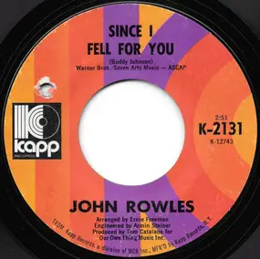 John Rowles - Since I Fell For You