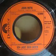 7inch Vinyl Single - John Roth - Ich Lass' Dich Geh'n