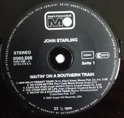 LP - John Starling - Waitin' On A Southern Train